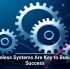 Seamless Systems Are Key to Business Success