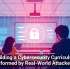 Building a Cybersecurity Curriculum Informed by Real-World Attackers